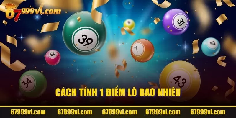 Cách tính 1 điểm lô bao nhiêu