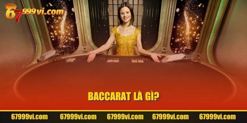 Baccarat là gì?