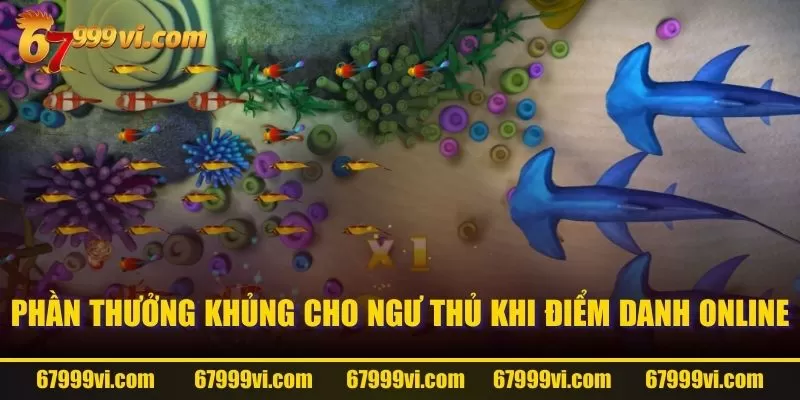 Phần thưởng khủng cho ngư thủ khi điểm danh Online