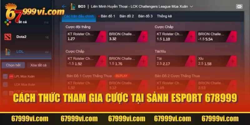 Cách thức tham gia cược tại sảnh Esport 67999