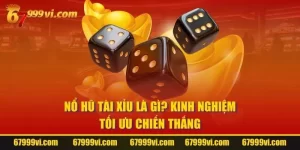 Nổ Hũ Tài Xỉu Là Gì