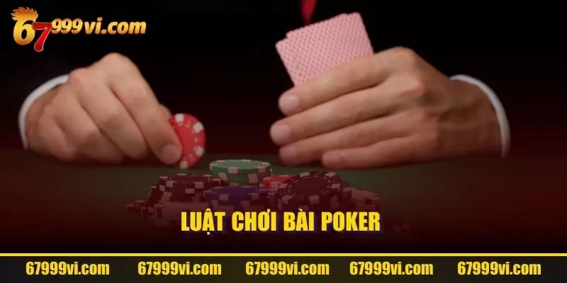 Luật chơi bài Poker