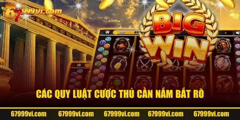 Các quy luật cược thủ cần nắm bắt rõ