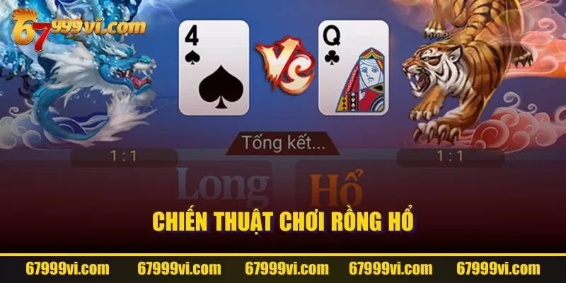 Chiến thuật chơi Rồng Hổ