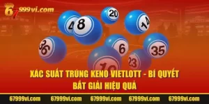 Xác Suất Trúng Keno Vietlott