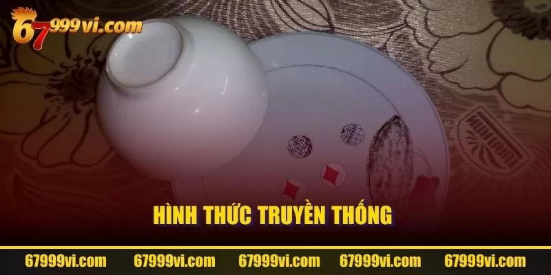 Hình thức truyền thống