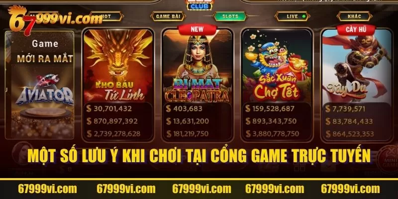 Một số lưu ý khi chơi tại cổng game trực tuyến