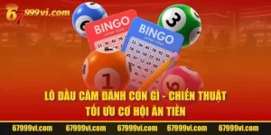 Lô Đầu Câm Đánh Con Gì