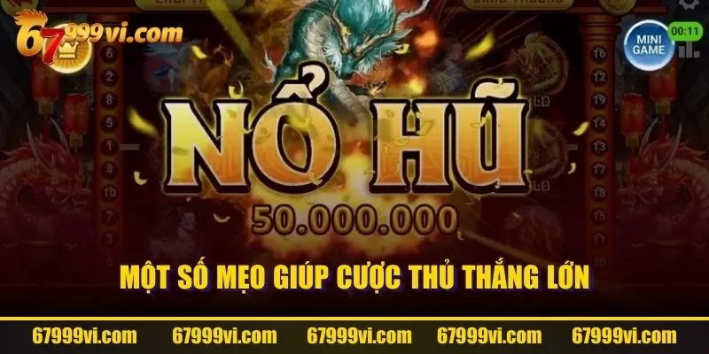 Một số mẹo giúp cược thủ thắng lớn