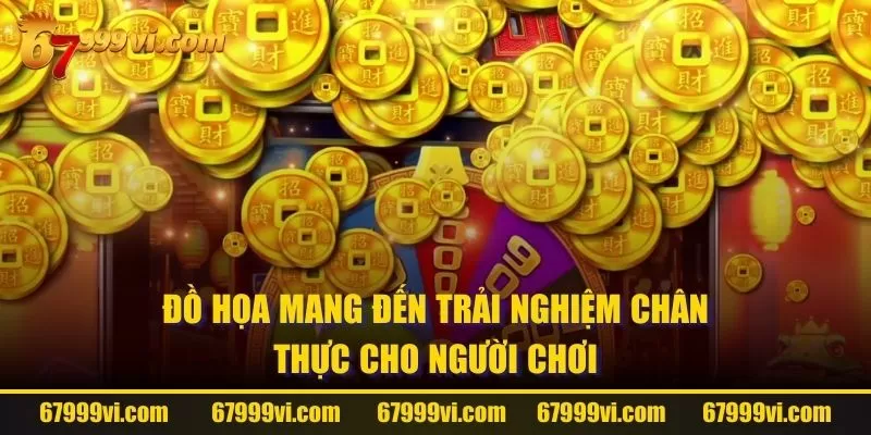 Đồ họa mang đến trải nghiệm chân thực cho người chơi