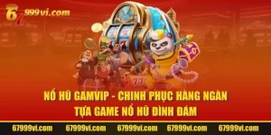 Nổ Hũ GAMVIP